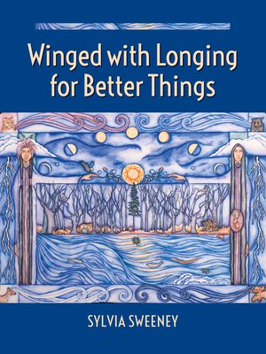 cover image of Winged with Longing for Better Things